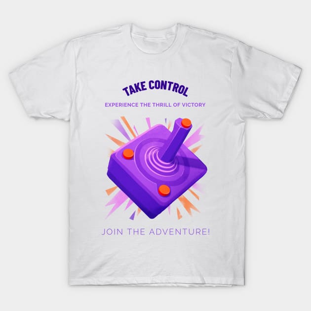 Take Control. T-Shirt by The Print Factory